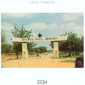 Steve Tibbetts - Safe Journey (1984/2018) [Official Digital Download 24/96]
