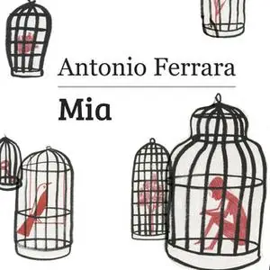 «Mia» by Antonio Ferrara