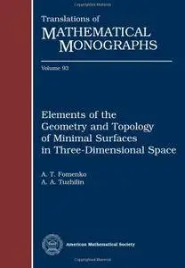 Elements of the Geometry and Topology of Minimal Surfaces in Three-Dimensional Space