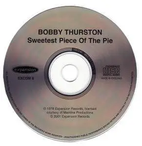 Bobby Thurston - Sweetest Piece Of The Pie (1978) [2001, Reissue]