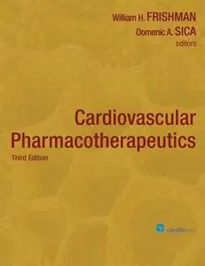 Cardiovascular Pharmacotherapeutics, 3rd edition