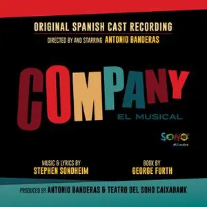 Antonio Banderas, Stephen Sondheim - Company (2022) [Official Digital Download]