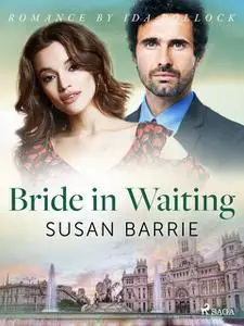 «Bride in Waiting» by Susan Barrie
