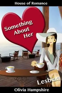 «Something about Her» by Olivia Hampshire
