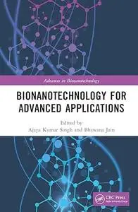 Bionanotechnology for Advanced Applications