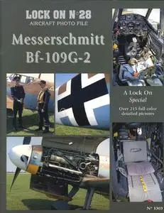 Messerschmitt Bf-109G-2 (Lock On No. 28 Aircraft Photo File)