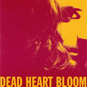 Dead Heart Bloom – Studio Albums & EP Collection 2006-2010 [6CD]
