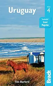 Uruguay (Bradt Travel Guides), 4th Edition