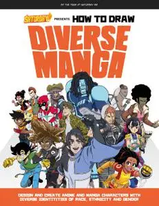 Saturday AM Presents How to Draw Diverse Manga: Design and Create Anime and Manga Characters with Diverse Identities