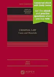 Criminal Law: Cases and Materials [Connected eBook with Study Center]  Ed 9