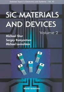 Sic Materials and Devices, Volume 2 (Selected Topics in Electronics and Systems)