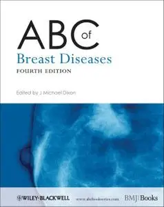 ABC of Breast Diseases, 4th Edition (repost)