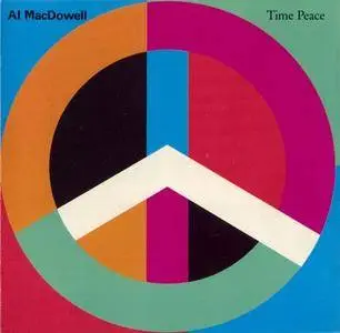 Al MacDowell - Time Peace (1989) {Gramavision}