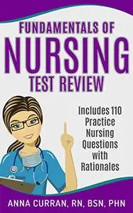 Fundamentals of Nursing | Nursing Test Review: Master Nursing School and the NCLEX