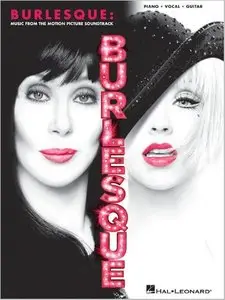 Burlesque - Music From The Motion Picture Soundtrack (Piano, Vocal, Guitar Songbook) by Hal Leonard Corporation