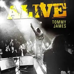 Tommy James - Alive (2019) [Official Digital Download]