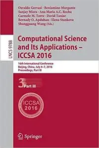 Computational Science and Its Applications - ICCSA 2016, Part III (Repost)