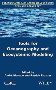 Tools for Oceanography and Ecosystemic Modeling