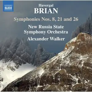 New Russia State Symphony Orchestra & Alexander Walker - Brian: Symphonies Nos. 8, 21 & 26 (2017) [Of. Digital Download 24/96]