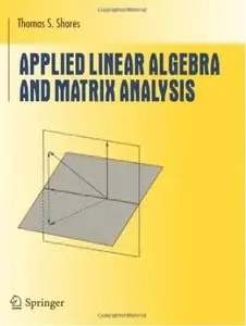 Applied Linear Algebra and Matrix Analysis [Repost]