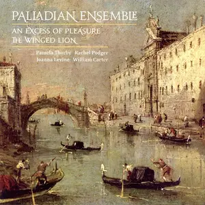 Palladian Ensemble - An Excess of Pleasure. The Winged Lion (2008)