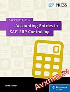 Accounting Entries in SAP ERP Controlling (SAP PRESS E-Bites Book 5)