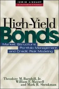 High Yield Bonds: Market Structure, Valuation, and Portfolio Strategies (repost)