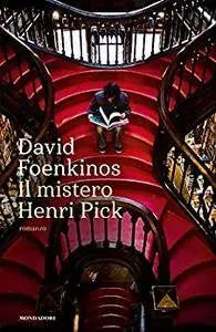 David Foenkinos - Il mistero Henri Pick