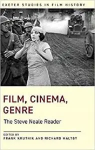 Film, Cinema, Genre: The Steve Neale Reader (Exeter Studies in Film History)
