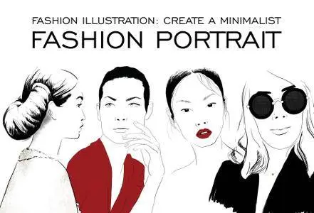 Fashion Illustration: Create a Minimalist Fashion Portrait
