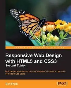 Responsive Web Design with HTML5 and CSS3 (2nd Revised edition) (Repost)