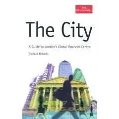 The City: A Guide to London's Global Financial Centre