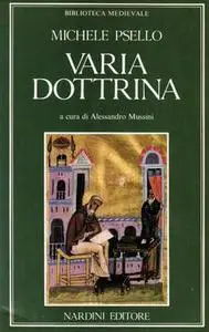 Michele Psello - Varia dottrina. De omnifaria doctrina (1990)