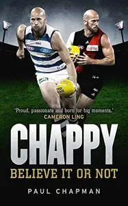Chappy: Believe it or not