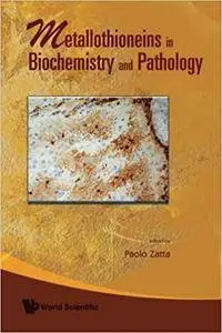Metallothioneins in Biochemistry and Pathology (Repost)