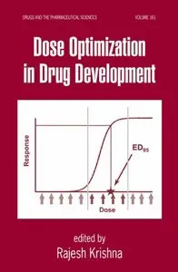 Dose Optimization in Drug Development by Rajesh Krishna