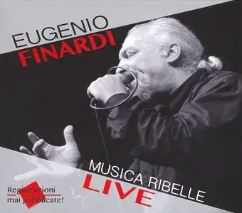Eugenio Finardi - Musica Ribelle Live (2013)