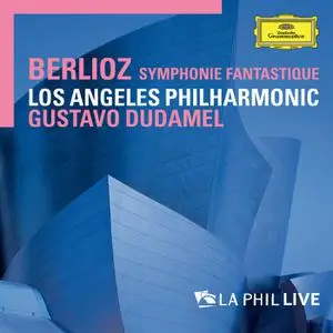 Hector Berlioz - Symphonie fantastique (Live) (Live From Walt Disney Concert Hall, Los Angeles - 2008) (2018) [24/96]