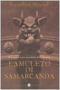 Jonathan Stroud: L'amuleto di Samarcanda. Il ciclo di Bartimeus: 1