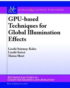 GPU-based Techniques for Global Illumination Effects