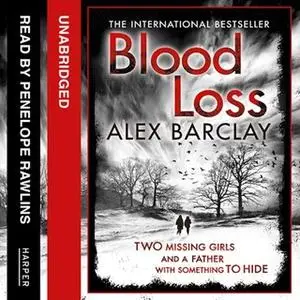 «Blood Loss» by Alex Barclay