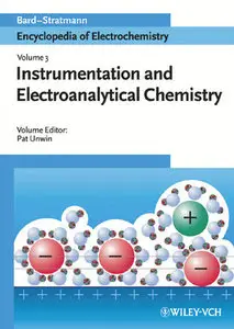 Encyclopedia of Electrochemistry, Instrumentation and Electroanalytical Chemistry (Volume 3)