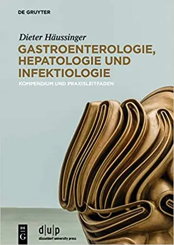 Gastroenterologie, Hepatologie und Infektiologie: Kompendium und Praxisleitfaden
