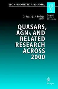 Quasars, AGNs and Related Research Across 2000: Conference on the Occasion of L. Woltjer’s 70th Birthday Held at the Accademia