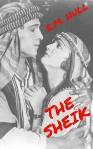 «The Sheik» by Edith Maude Hull
