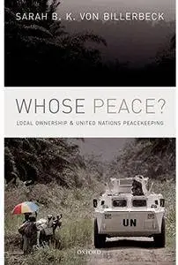 Whose Peace?: Local Ownership and United Nations Peacekeeping [Repost]