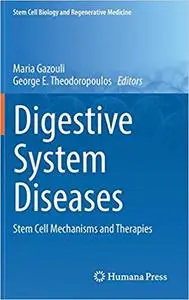 Digestive System Diseases: Stem Cell Mechanisms and Therapies