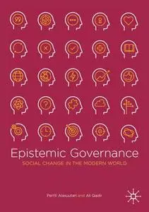 Epistemic Governance: Social Change in the Modern World