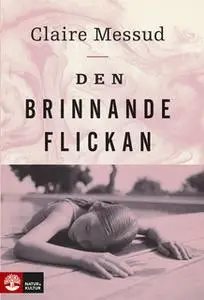 «Den brinnande flickan» by Claire Messud