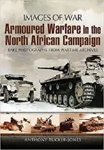 Armoured Warfare in the North African Campaign